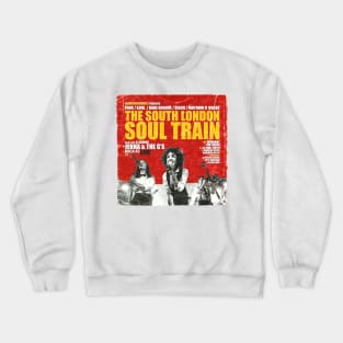 POSTER TOUR - SOUL TRAIN THE SOUTH LONDON 4 Crewneck Sweatshirt